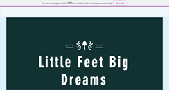 Desktop Screenshot of littlefeetbigdreams.com